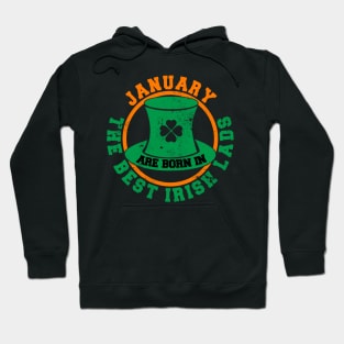 The Best Irish Lads Are Born In January T-Shirt Hoodie